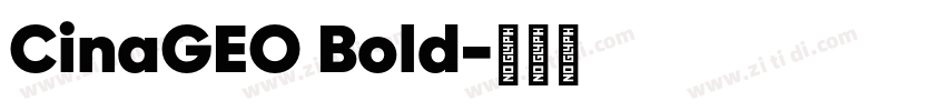 CinaGEO Bold字体转换
